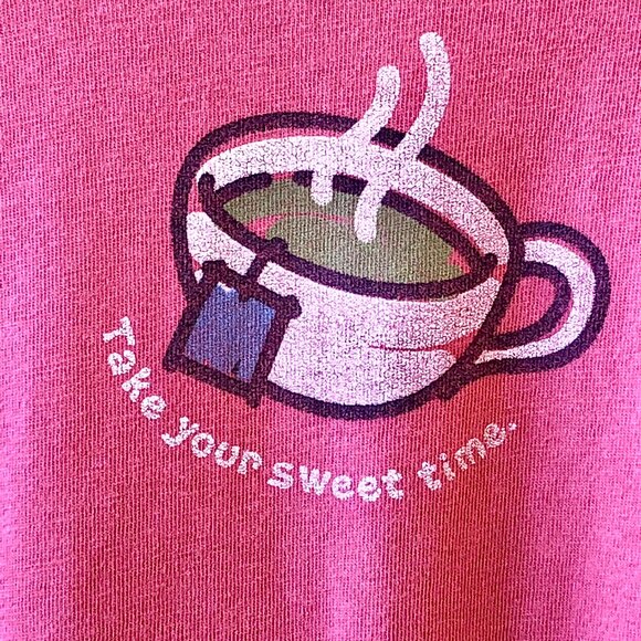 Life Is Good T-Shirt TEA CUP Take Your Sweet Time Graphics - Picture 3 of 9